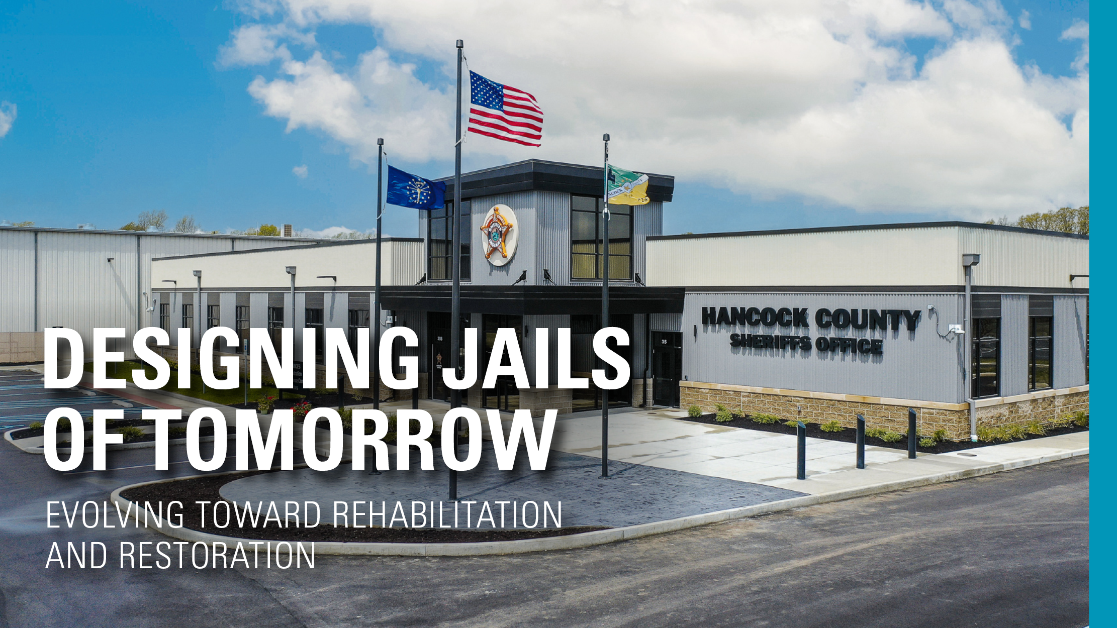 Designing Jails of Tomorrow: Evolving Toward Rehabilitation and Restoration